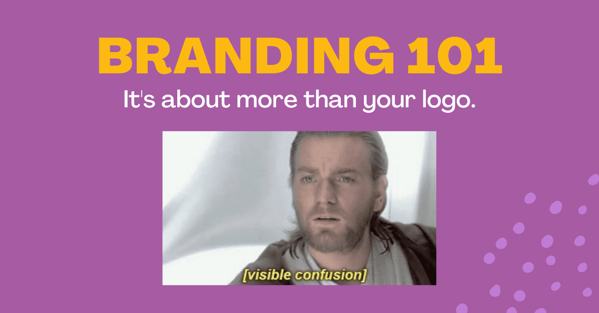 Branding 101 meme with confused person