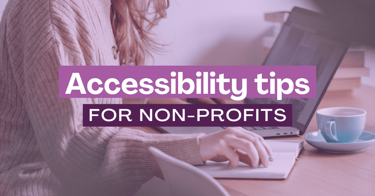 Accessibility Tips for Non Profits